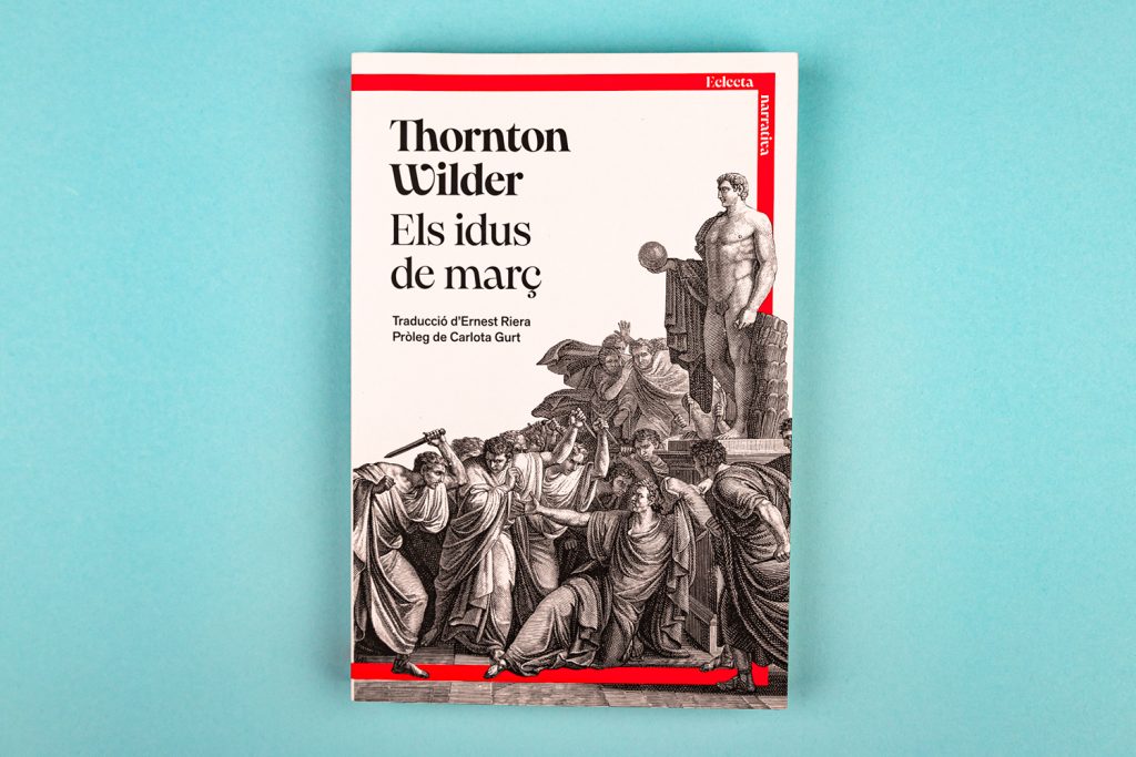 Eclecta Editorial Agpograf impressors Thornton Wilder