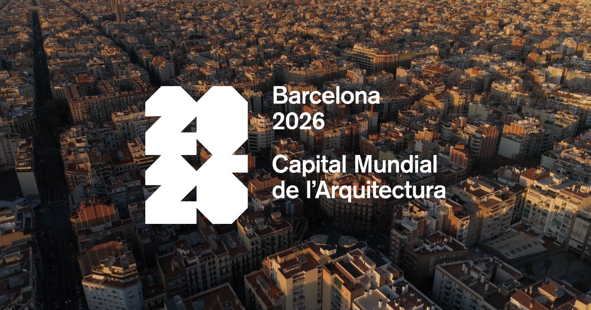 Barcelona 2026 Capital Mundial de l'Arquitectura